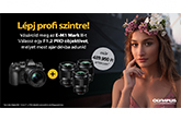 LÉPJ PROFI SZINTRE – Olympus PRO objektív akció!