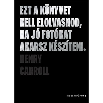 Ezt a könyvet kell elolvasnod, ha jó fotókat akarsz...