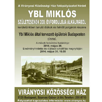 Fotópályázat Ybl Miklós  születésének évfordulójából